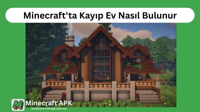 Minecraft'ta Kayıp Ev Nasıl Bulunur